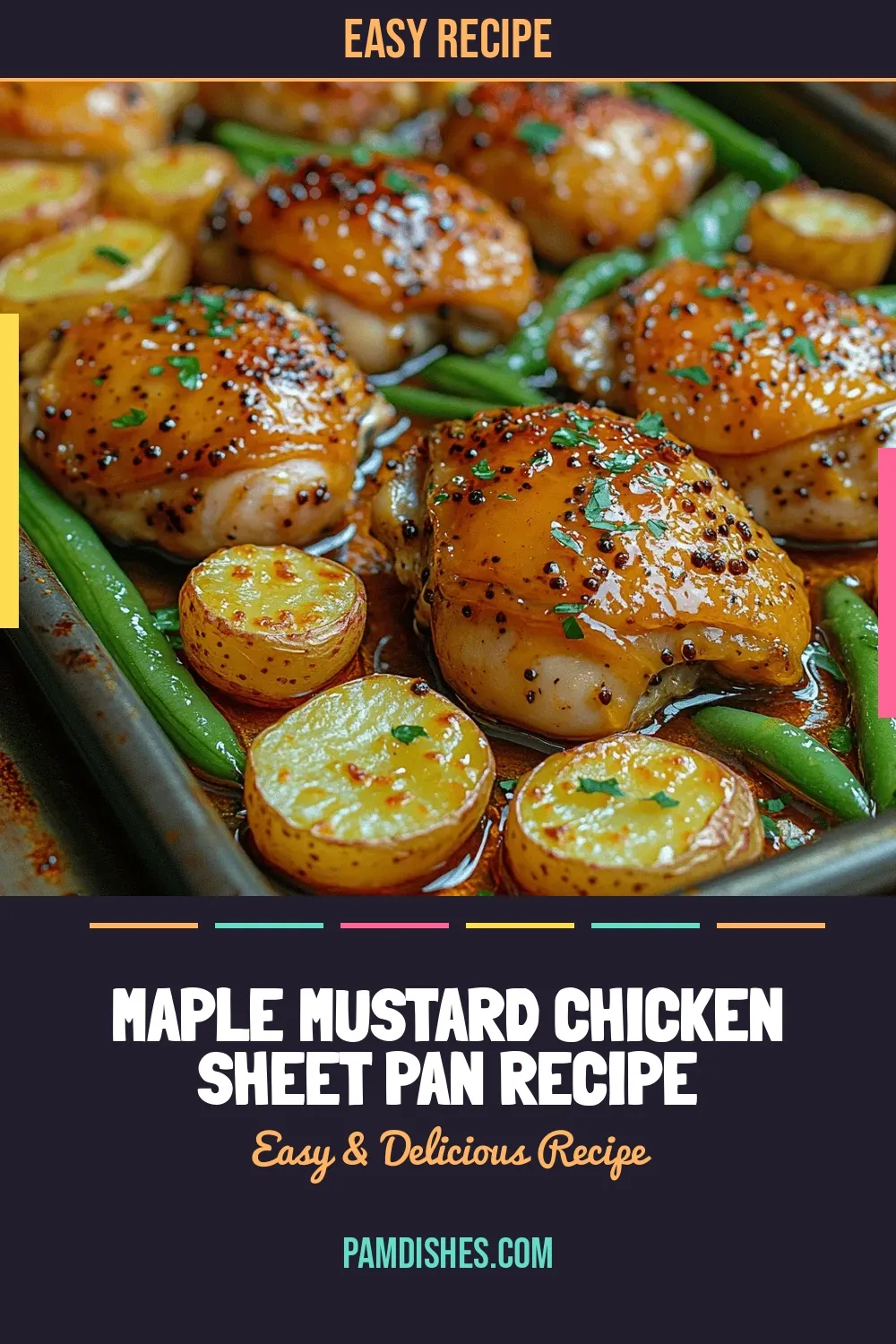 Maple Mustard Chicken Sheet Pan Recipe