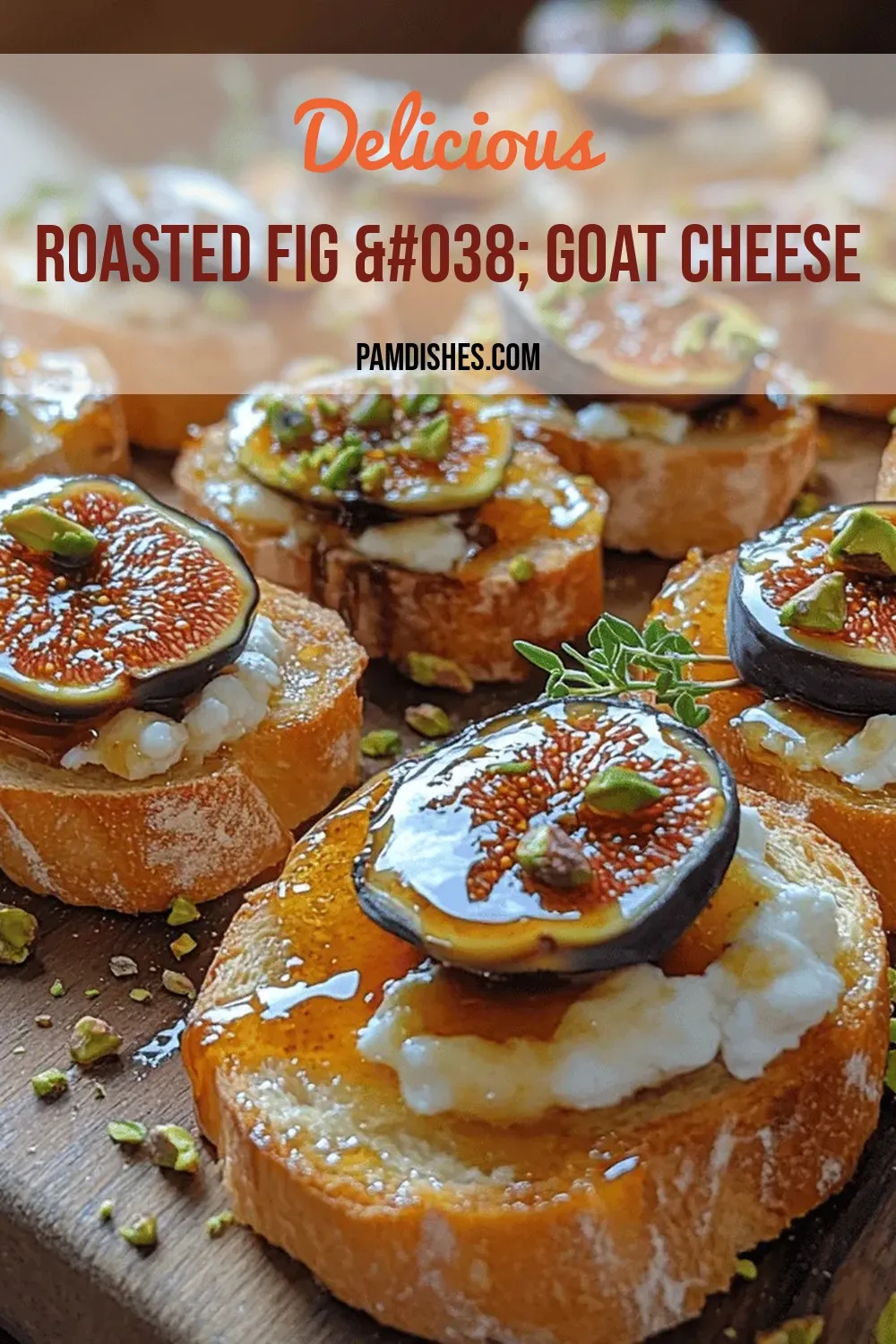 Roasted Fig & Goat Cheese Crostini: A Delightful Appetizer