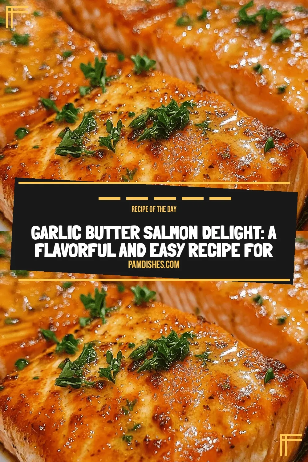 Garlic Butter Salmon Delight: A Flavorful and Easy Recipe for Seafood Lovers