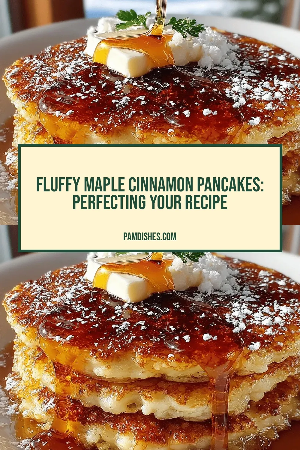 Fluffy Maple Cinnamon Pancakes: Perfecting Your Recipe