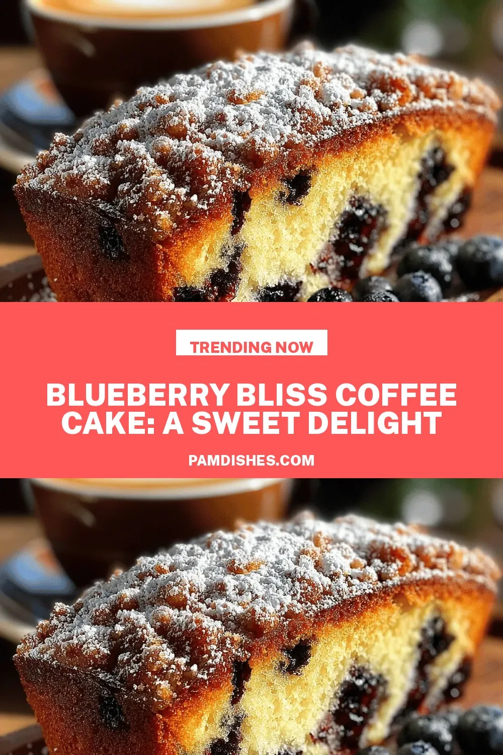 Blueberry Bliss Coffee Cake: A Sweet Delight