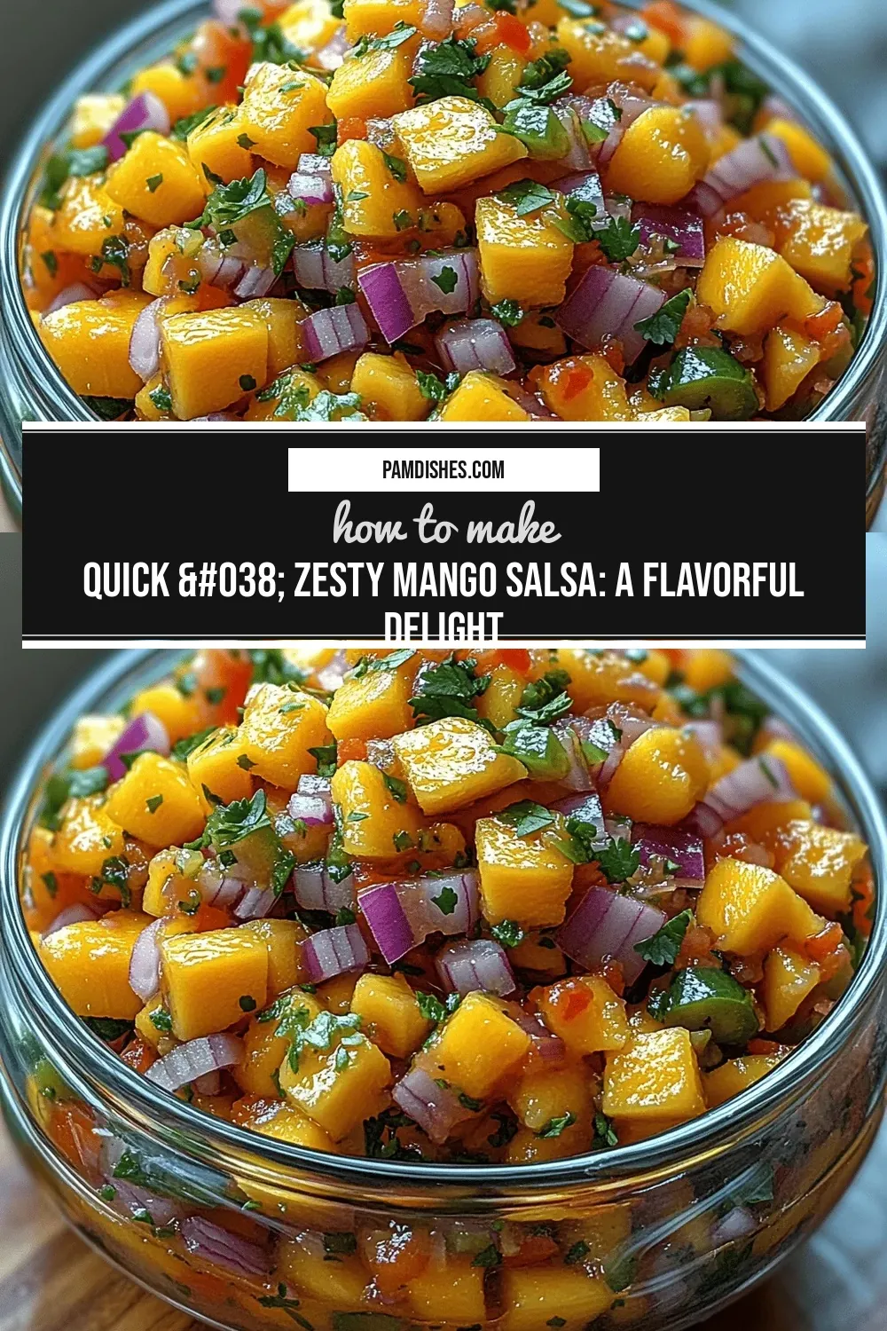 Quick & Zesty Mango Salsa: A Flavorful Delight