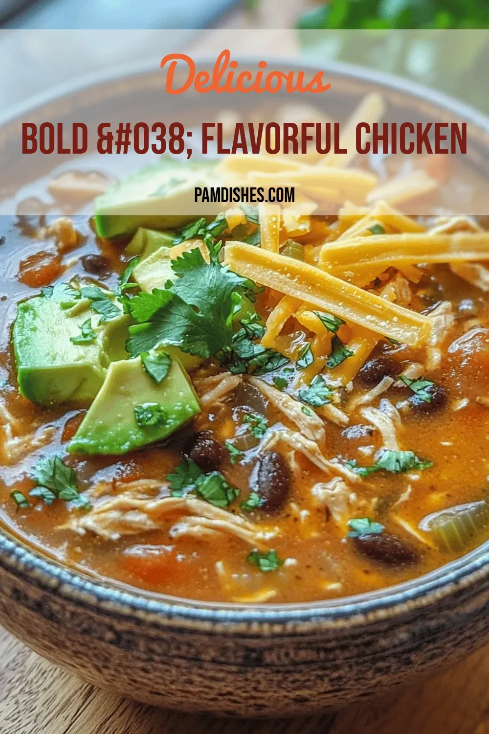 Bold & Flavorful Chicken Tortilla Soup: A Hearty Comfort Dish
