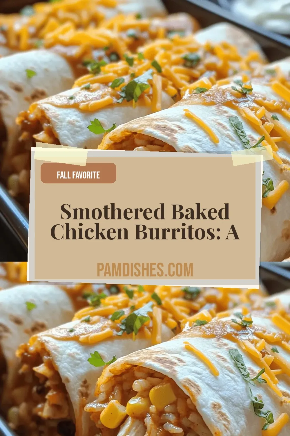 Smothered Baked Chicken Burritos: A Delicious Comfort Food