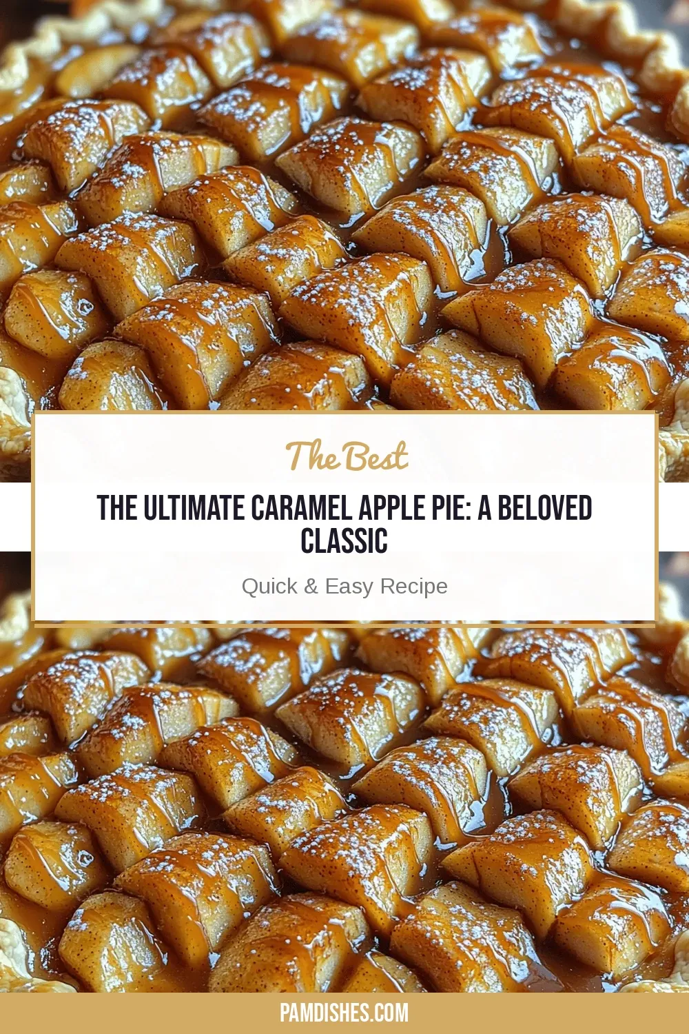 The Ultimate Caramel Apple Pie: A Beloved Classic