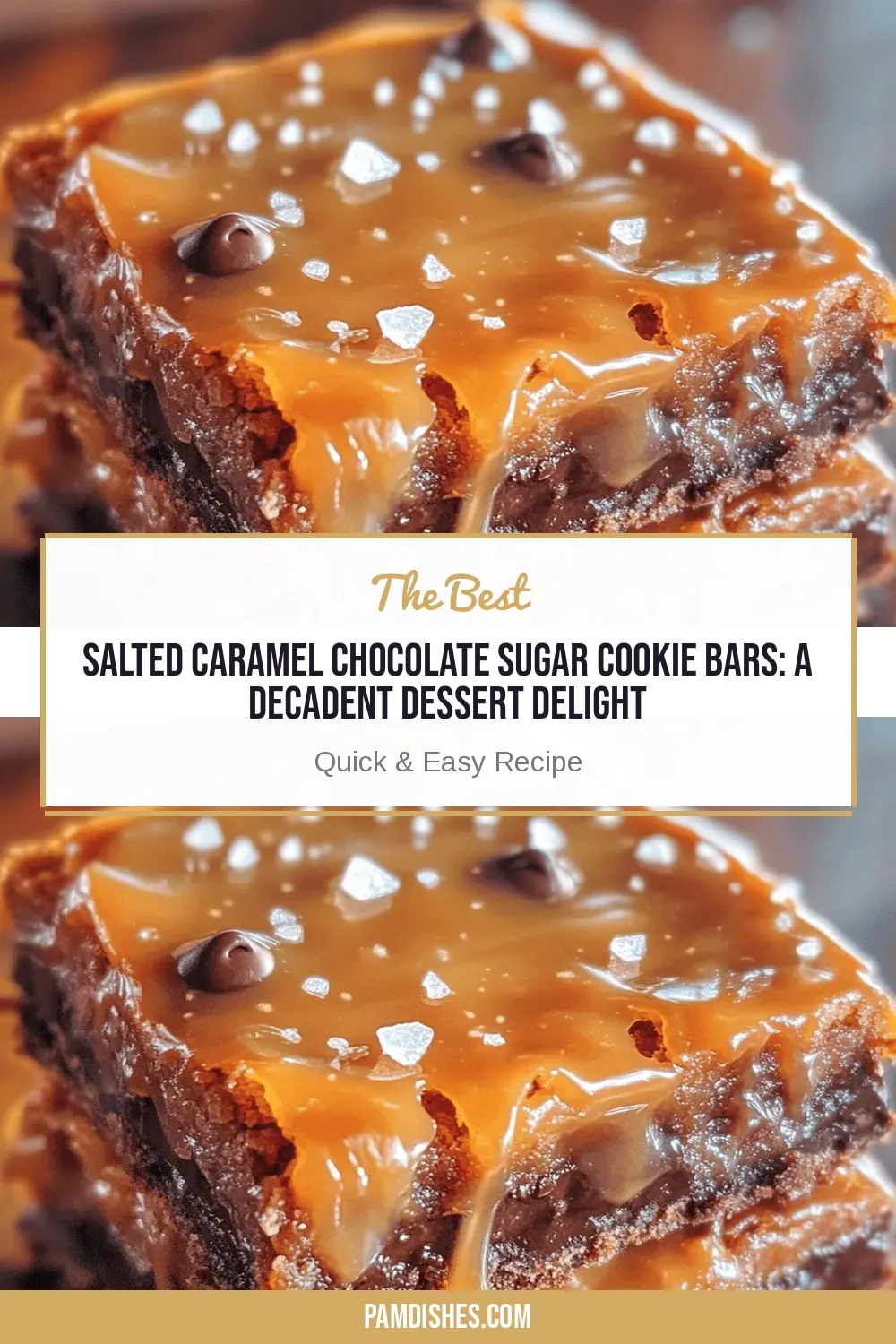 Salted Caramel Chocolate Sugar Cookie Bars: A Decadent Dessert Delight
