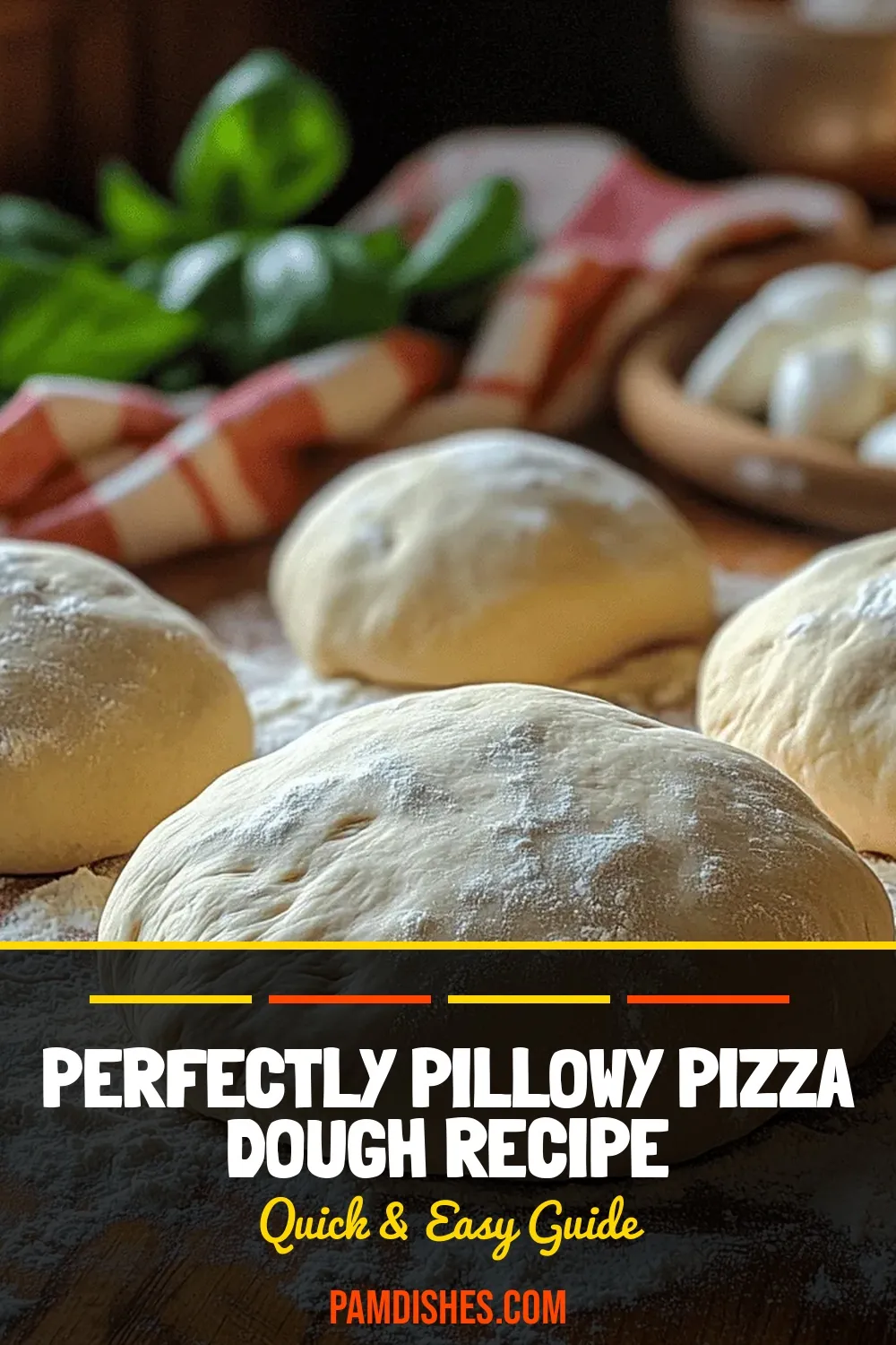 Perfectly Pillowy Pizza Dough Recipe