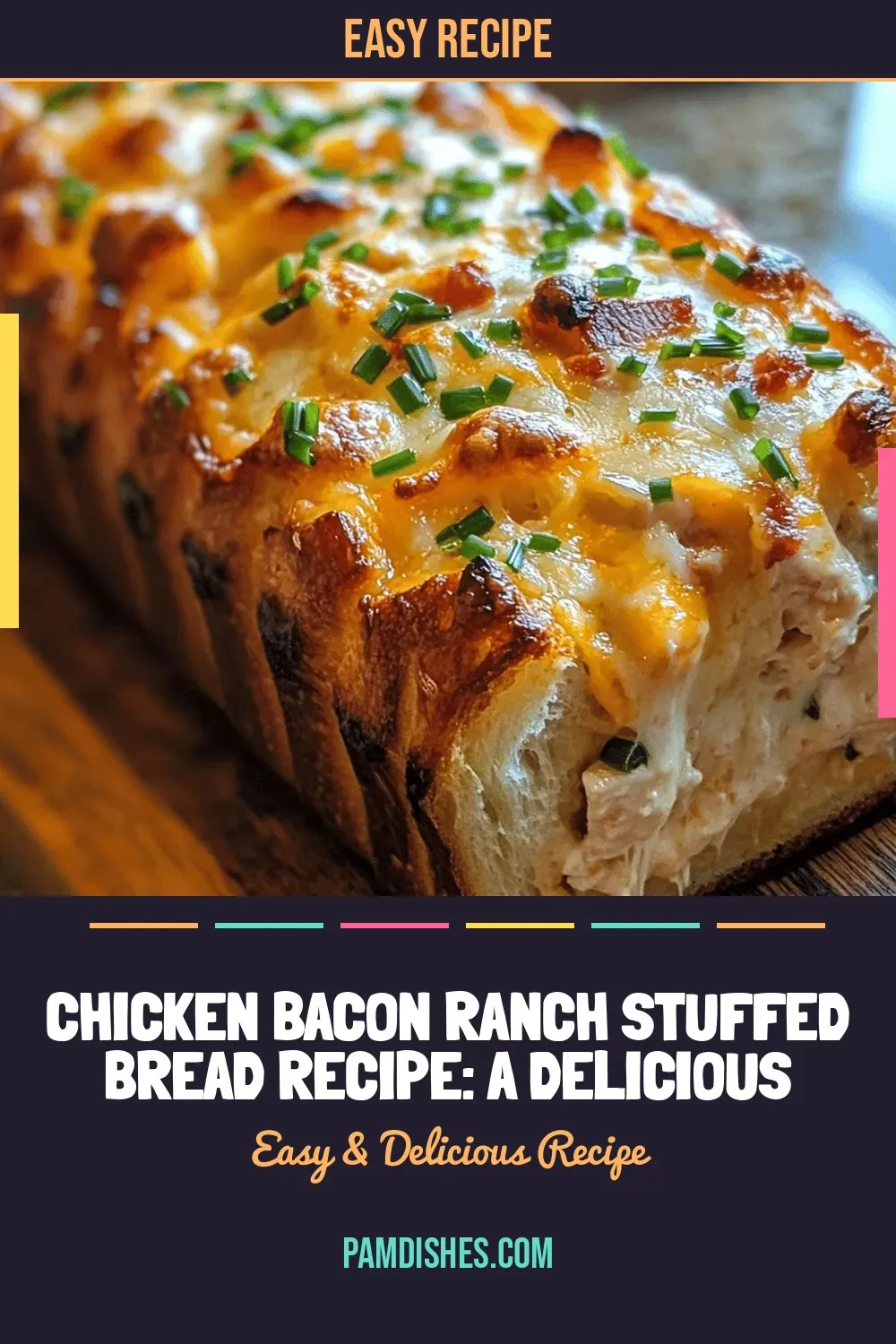 Chicken Bacon Ranch Stuffed Bread Recipe: A Delicious Delight for Every Occasion