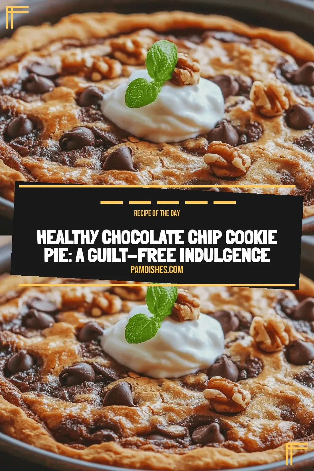 Healthy Chocolate Chip Cookie Pie: A Guilt-Free Indulgence
