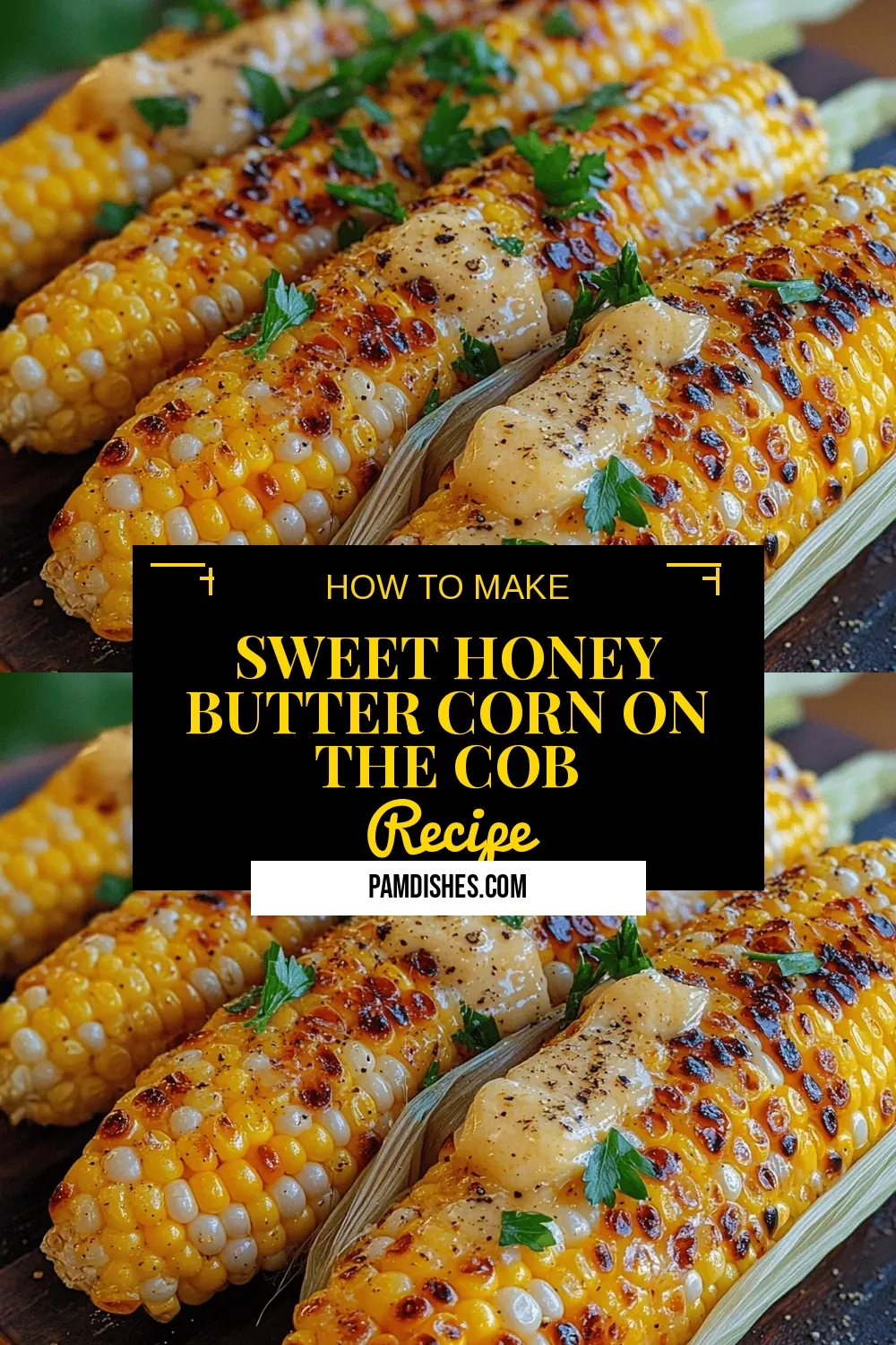 Sweet Honey Butter Corn on the Cob
