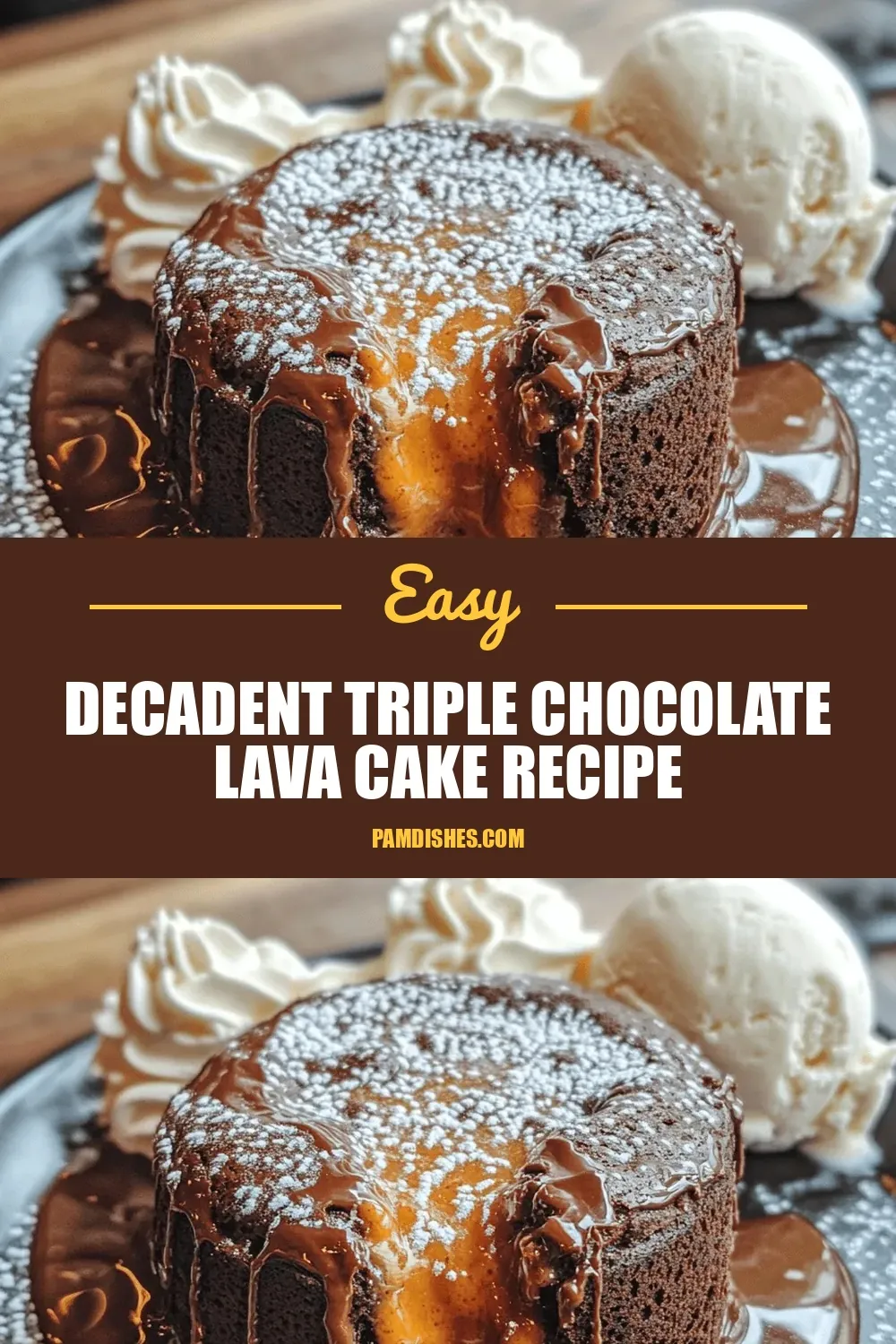 Decadent Triple Chocolate Lava Cake Recipe
