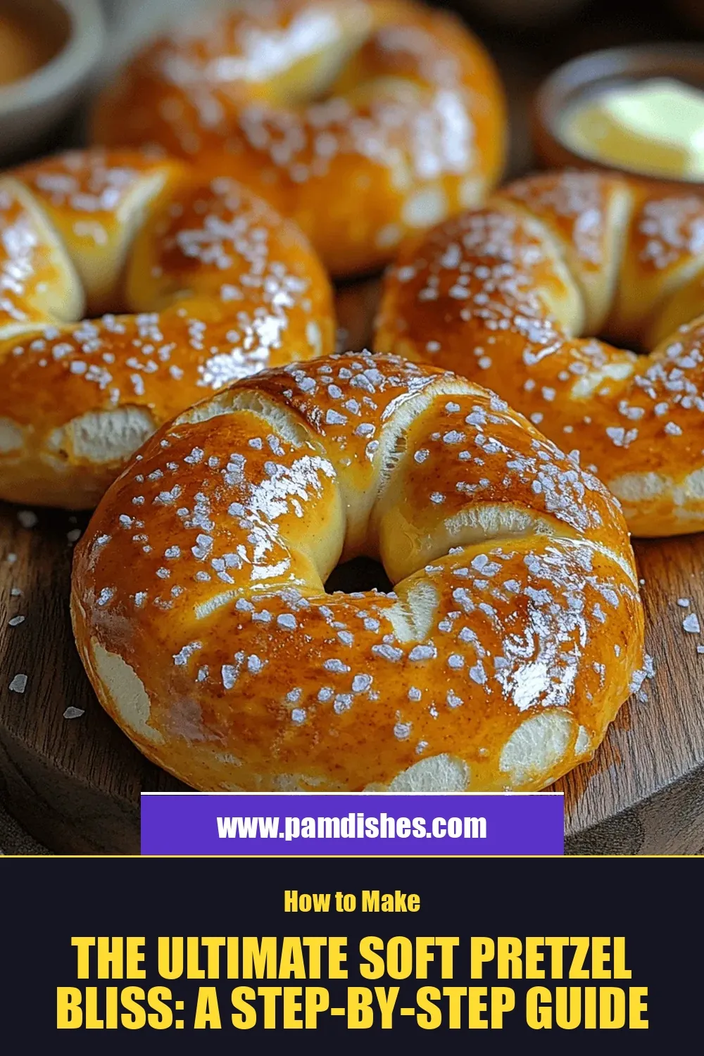 The Ultimate Soft Pretzel Bliss: A Step-by-Step Guide