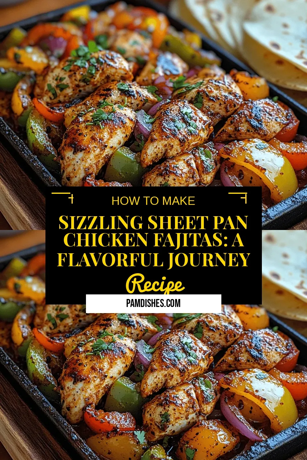 Sizzling Sheet Pan Chicken Fajitas: A Flavorful Journey into Mexican Cuisine