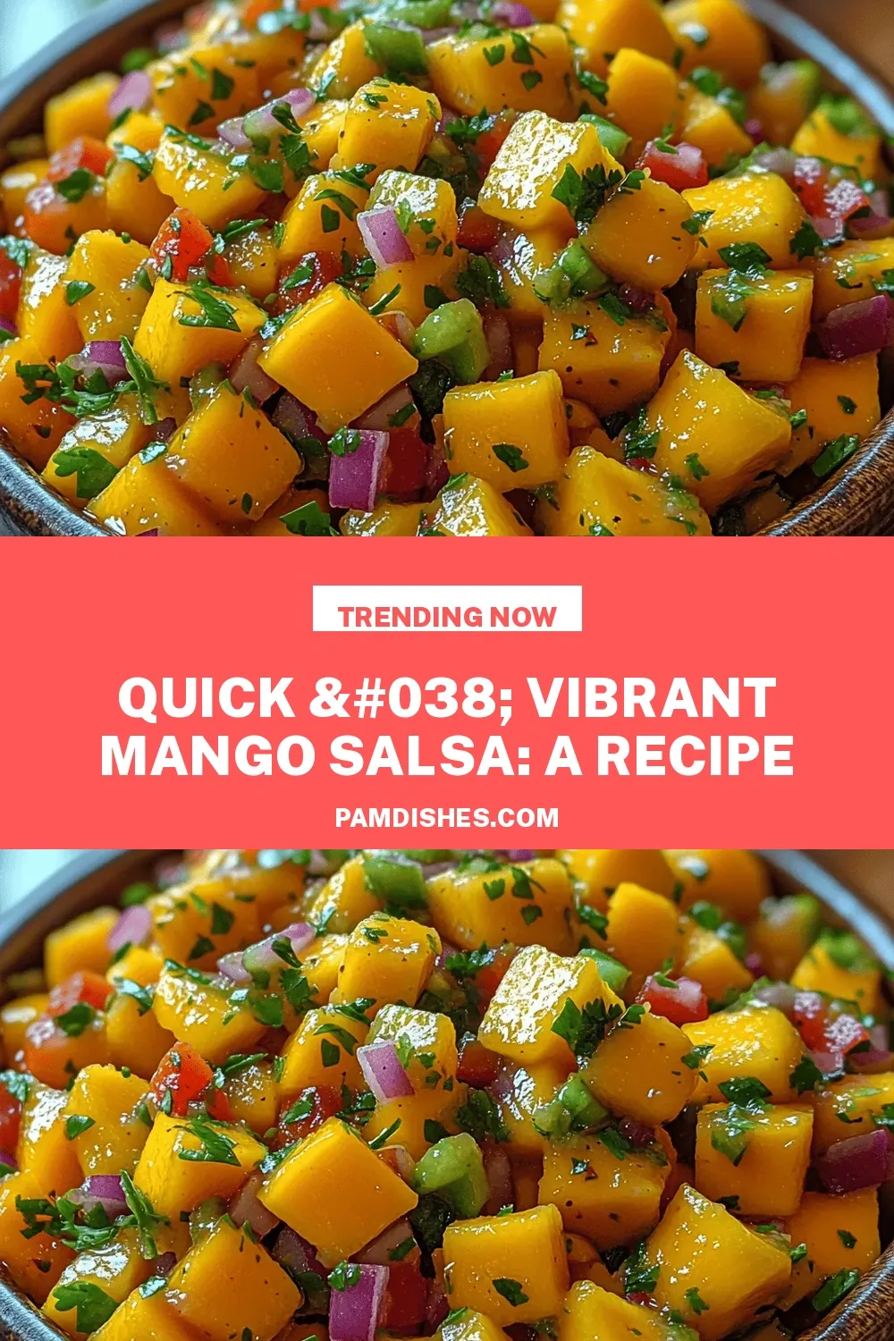 Quick & Vibrant Mango Salsa: A Recipe Worth Trying