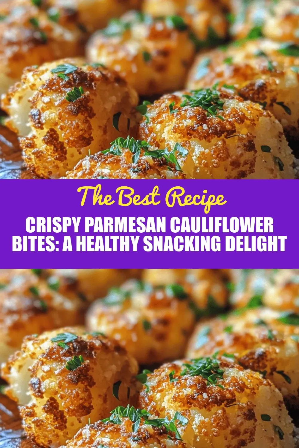 Crispy Parmesan Cauliflower Bites: A Healthy Snacking Delight
