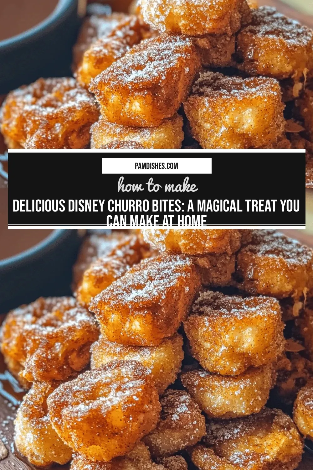 Delicious Disney Churro Bites: A Magical Treat You Can Make at Home