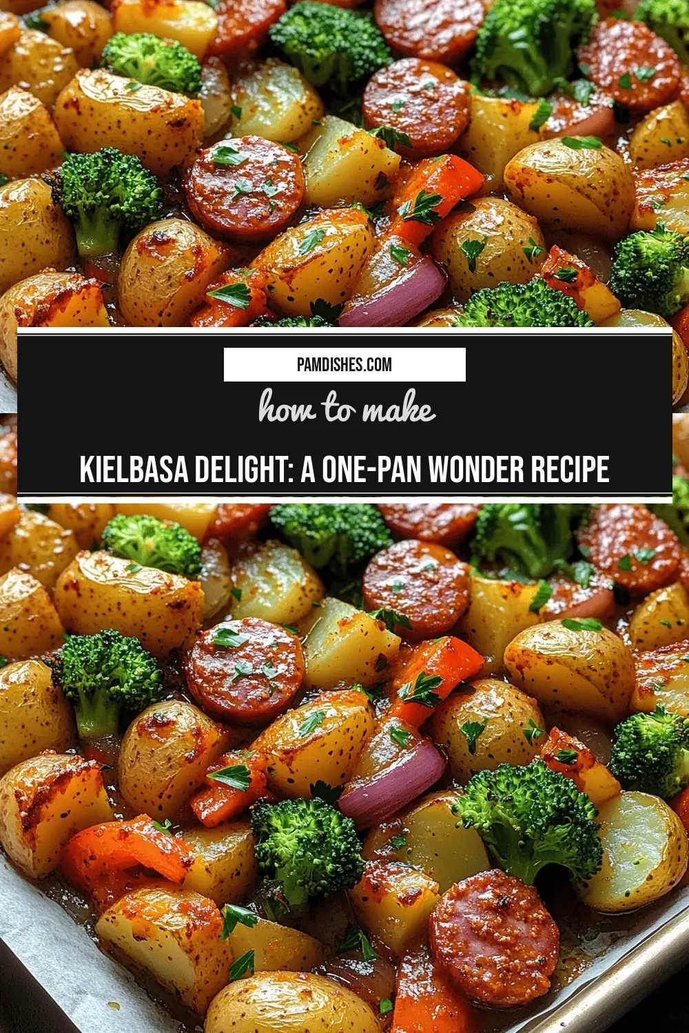 Kielbasa Delight: A One-Pan Wonder Recipe