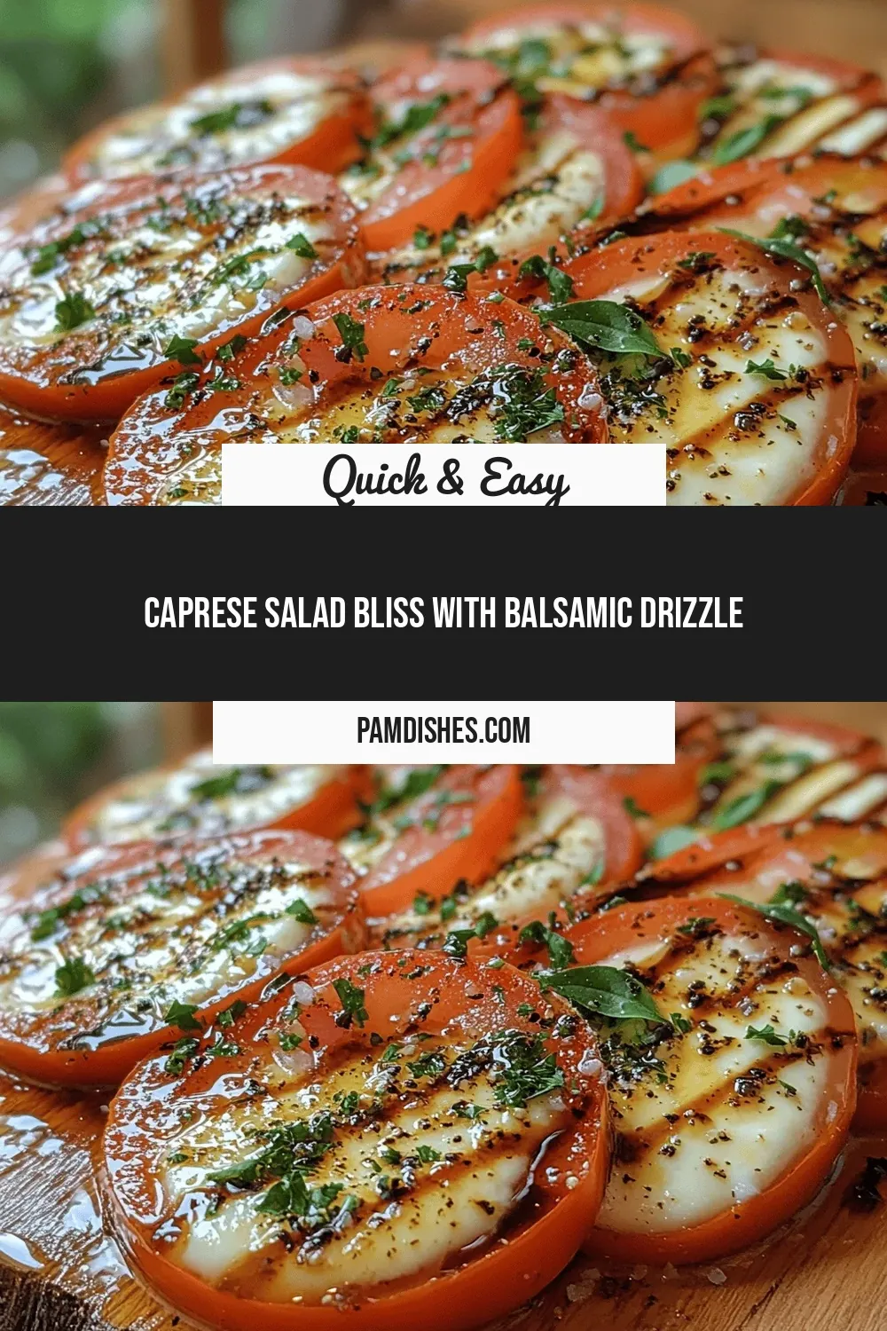 Caprese Salad Bliss with Balsamic Drizzle
