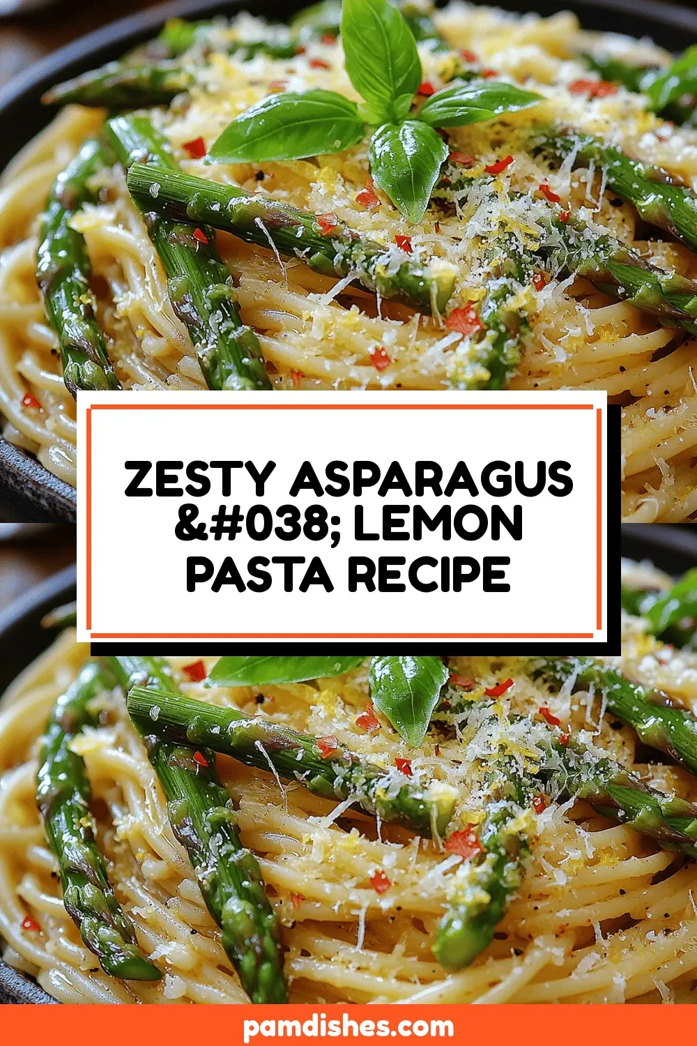 Zesty Asparagus & Lemon Pasta Recipe