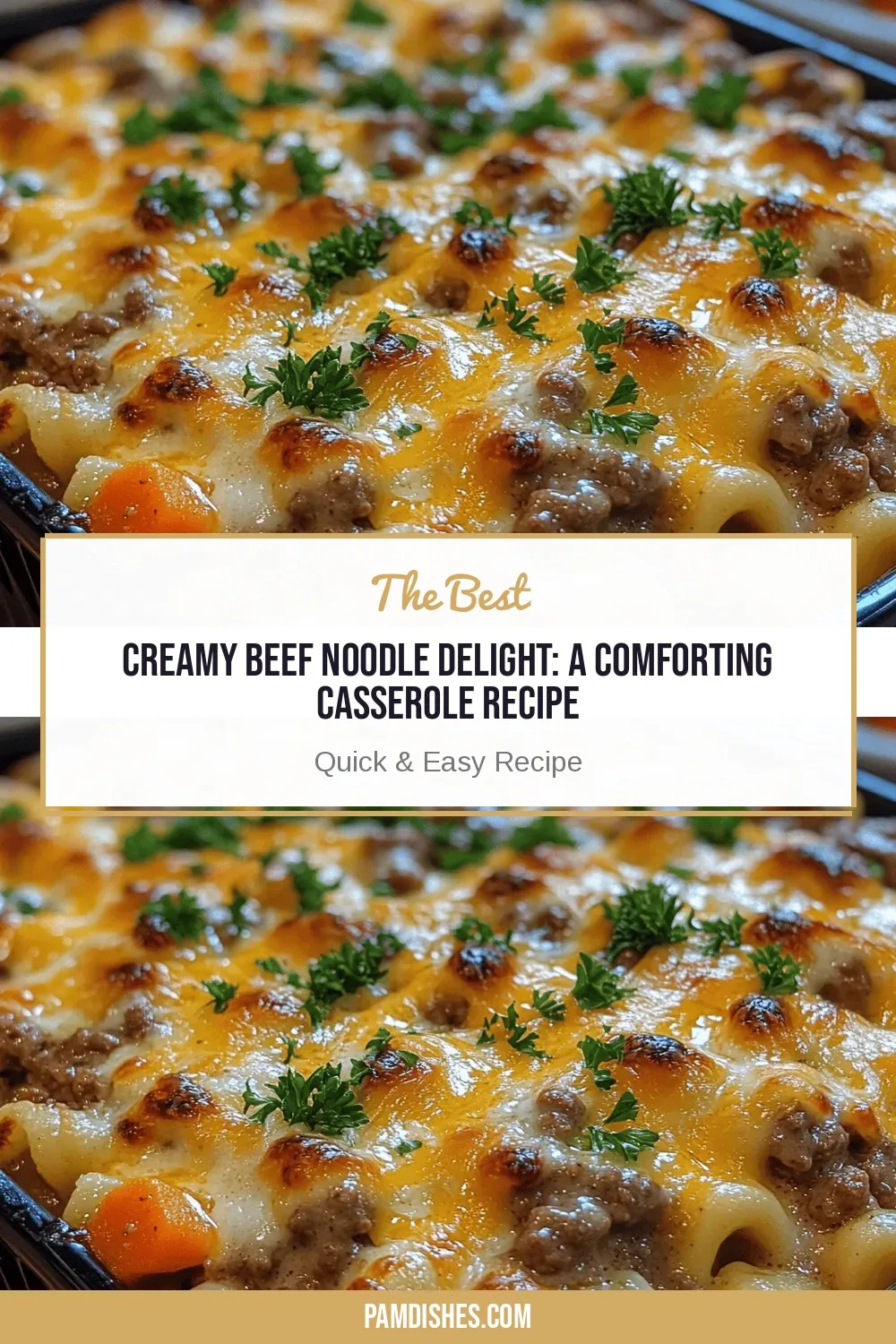 Creamy Beef Noodle Delight: A Comforting Casserole Recipe