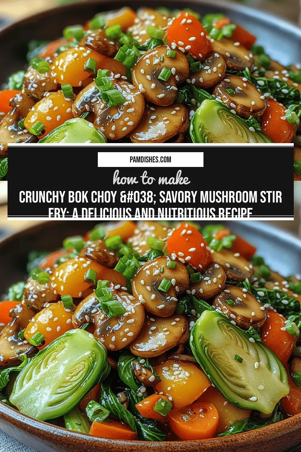 Crunchy Bok Choy & Savory Mushroom Stir Fry: A Delicious and Nutritious Recipe