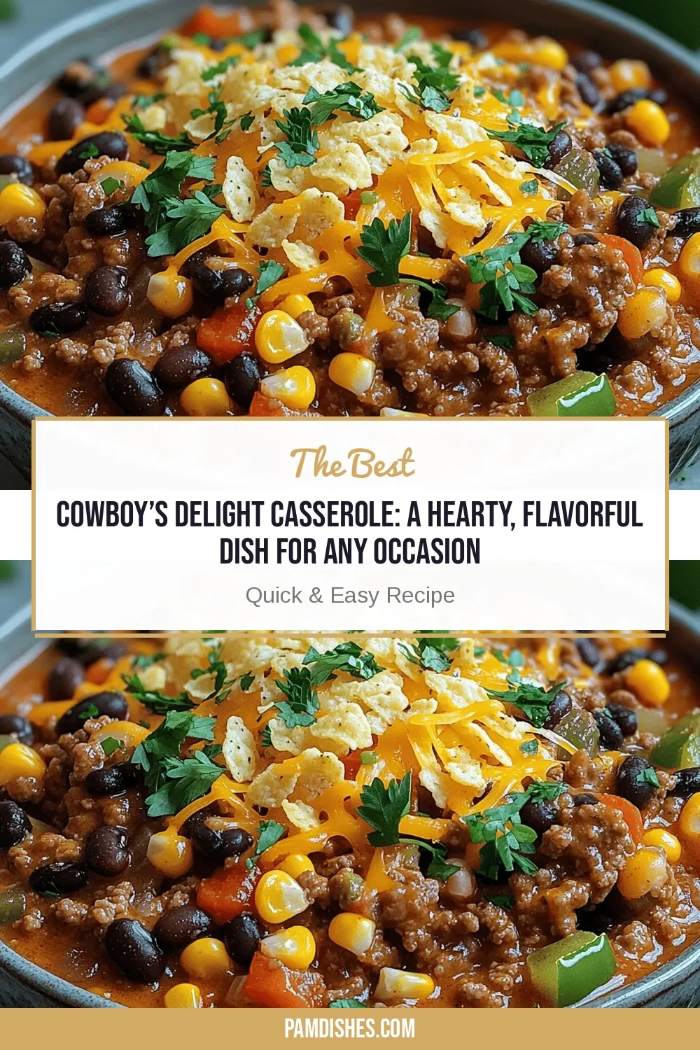 Cowboy’s Delight Casserole: A Hearty, Flavorful Dish for Any Occasion