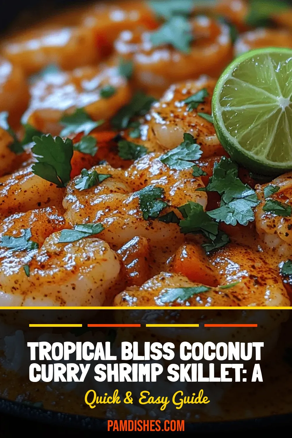 Tropical Bliss Coconut Curry Shrimp Skillet: A Culinary Escape to the Tropics