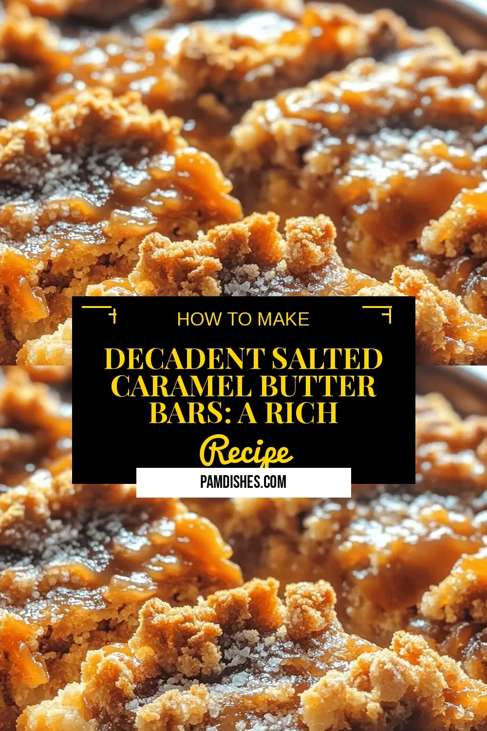Decadent Salted Caramel Butter Bars: A Rich Indulgence