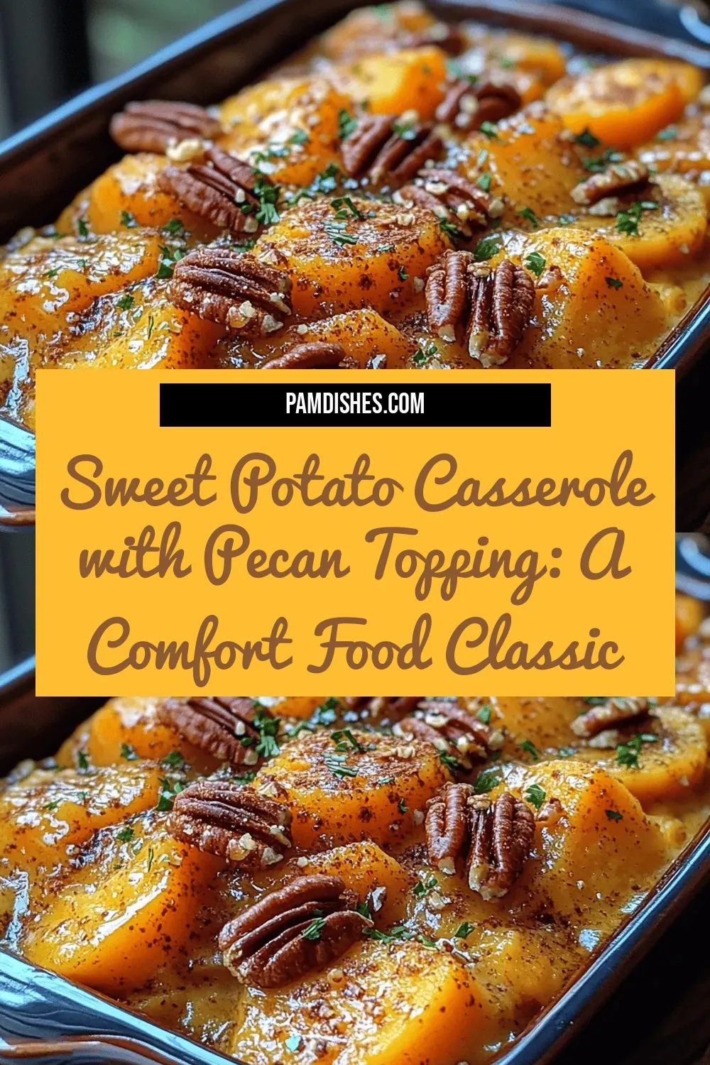 Sweet Potato Casserole with Pecan Topping: A Comfort Food Classic