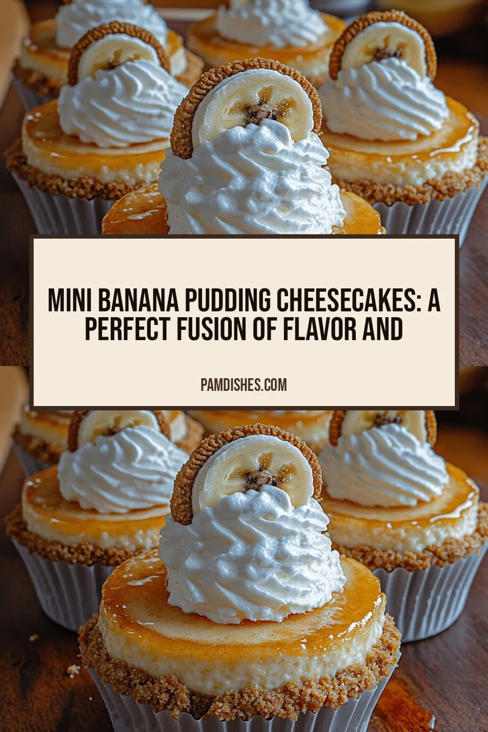 Mini Banana Pudding Cheesecakes: A Perfect Fusion of Flavor and Nostalgia