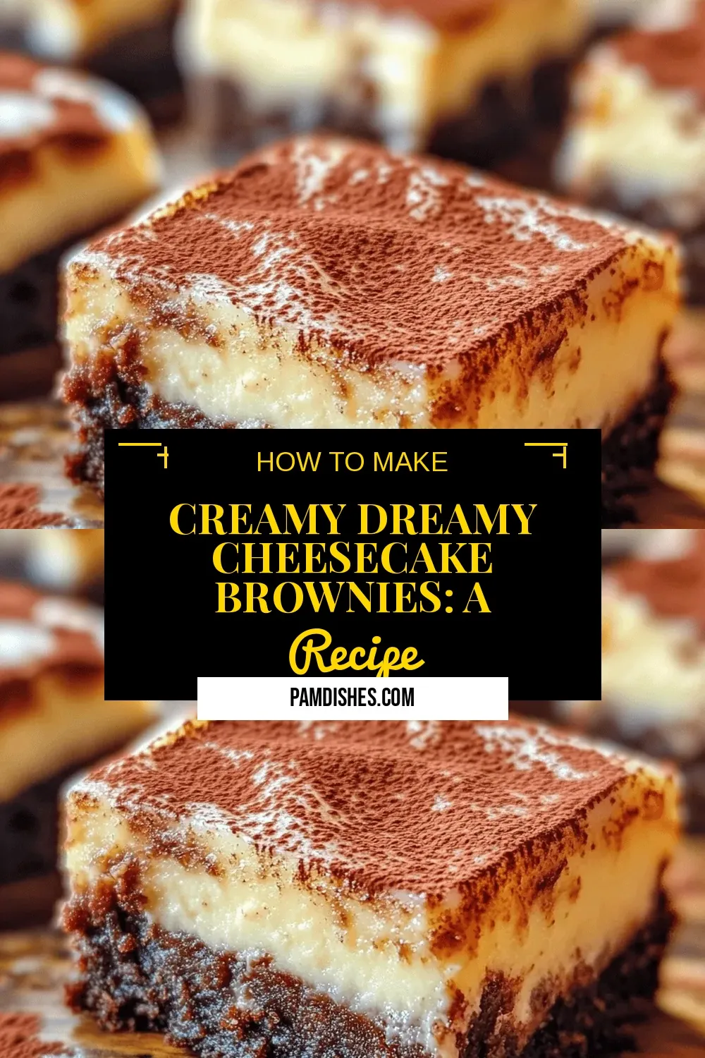 Creamy Dreamy Cheesecake Brownies: A Decadent Dessert Delight