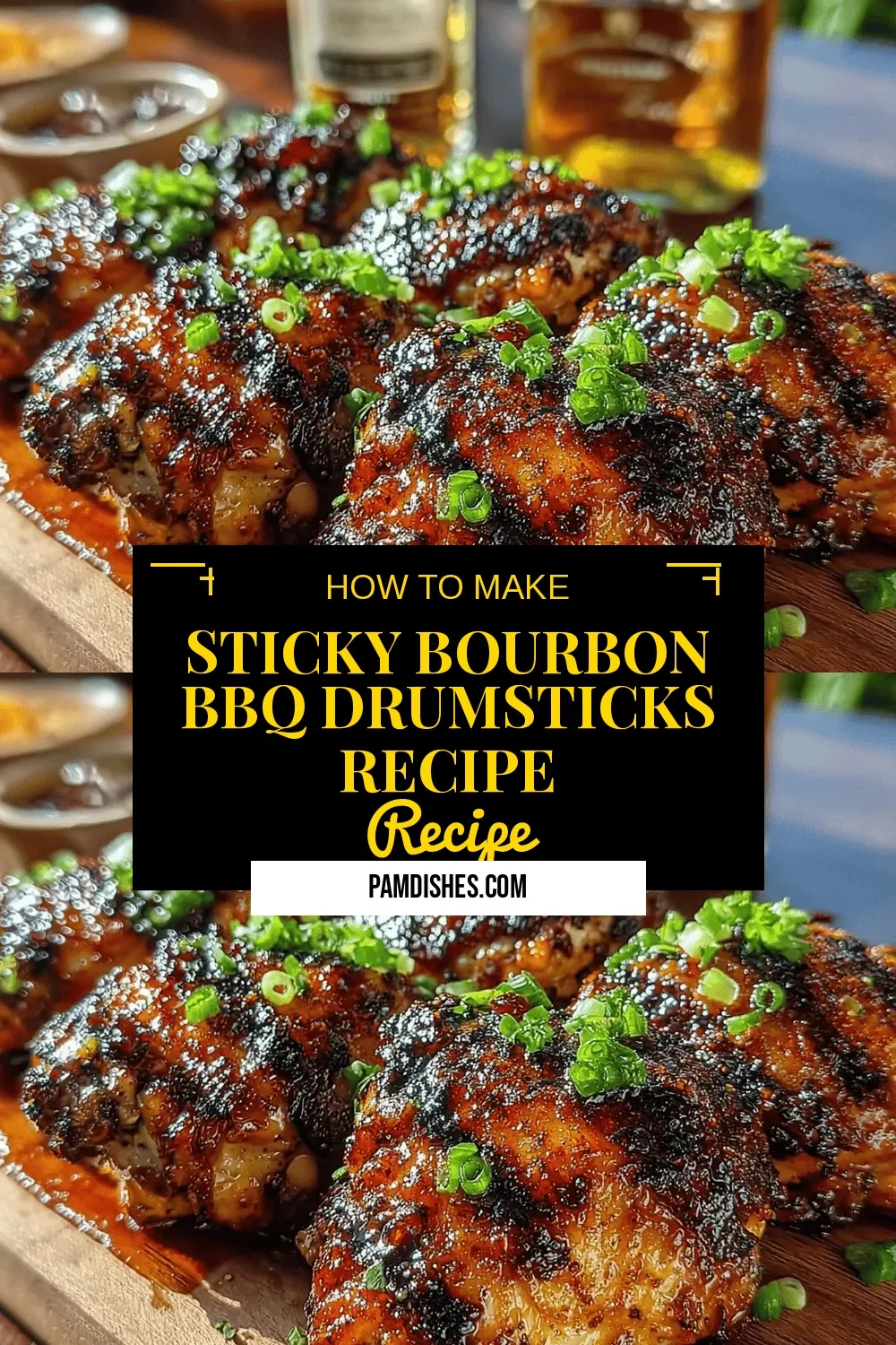 Sticky Bourbon BBQ Drumsticks Recipe