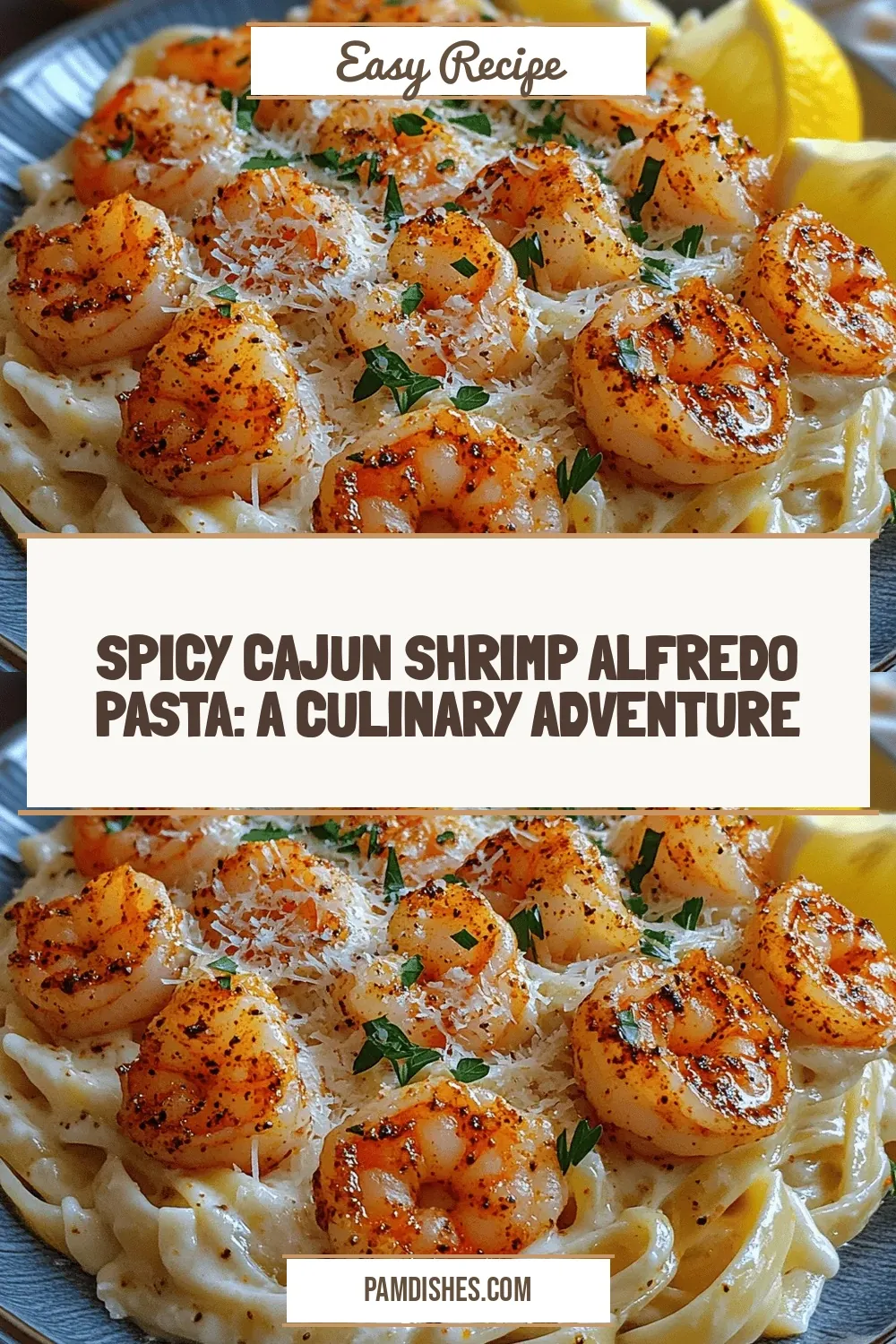 Spicy Cajun Shrimp Alfredo Pasta: A Culinary Adventure Awaits