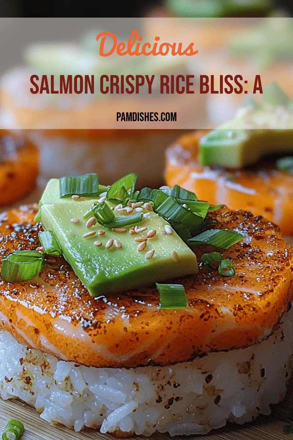 Salmon Crispy Rice Bliss: A Fusion Delight