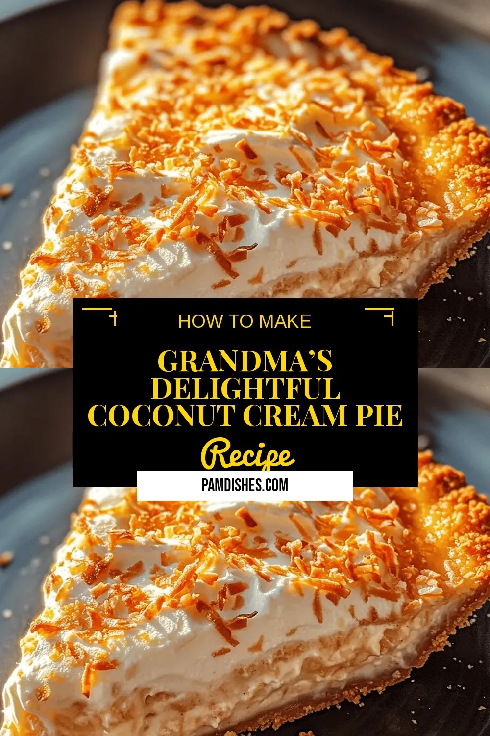 Grandma’s Delightful Coconut Cream Pie Recipe