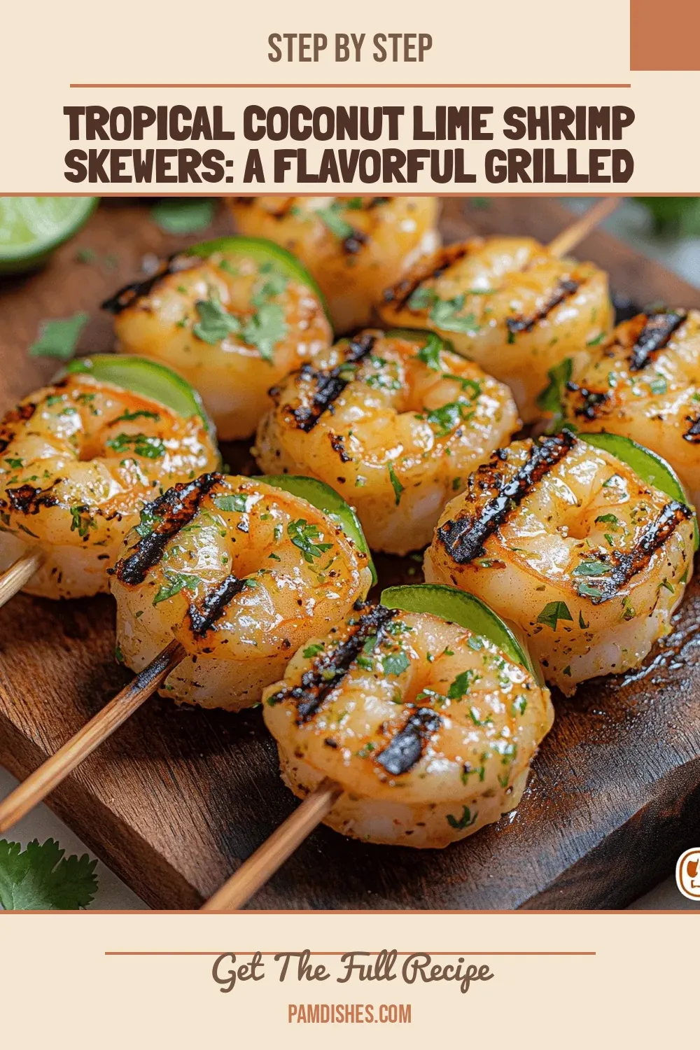 Tropical Coconut Lime Shrimp Skewers: A Flavorful Grilled Delight