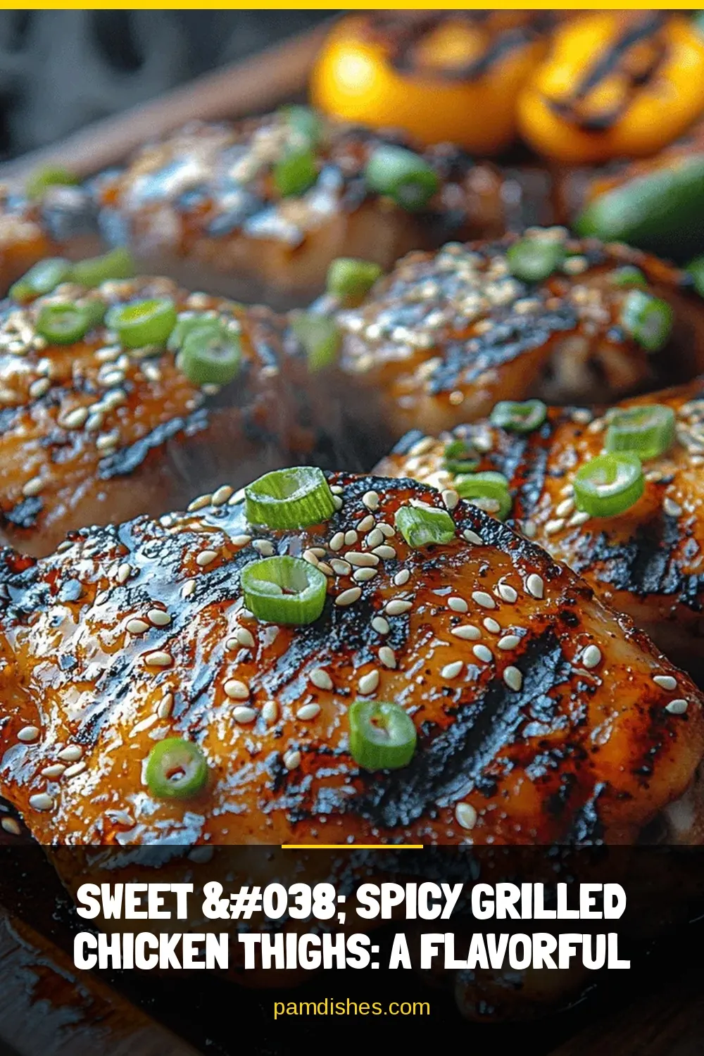 Sweet & Spicy Grilled Chicken Thighs: A Flavorful Delight for Any Occasion