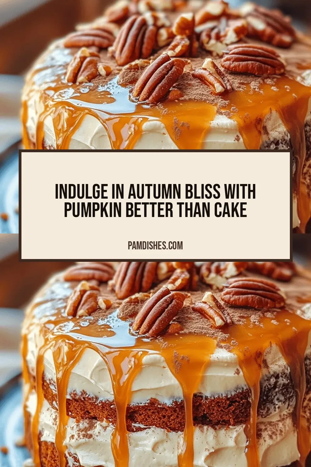 Indulge in Autumn Bliss with Pumpkin Better Than Cake