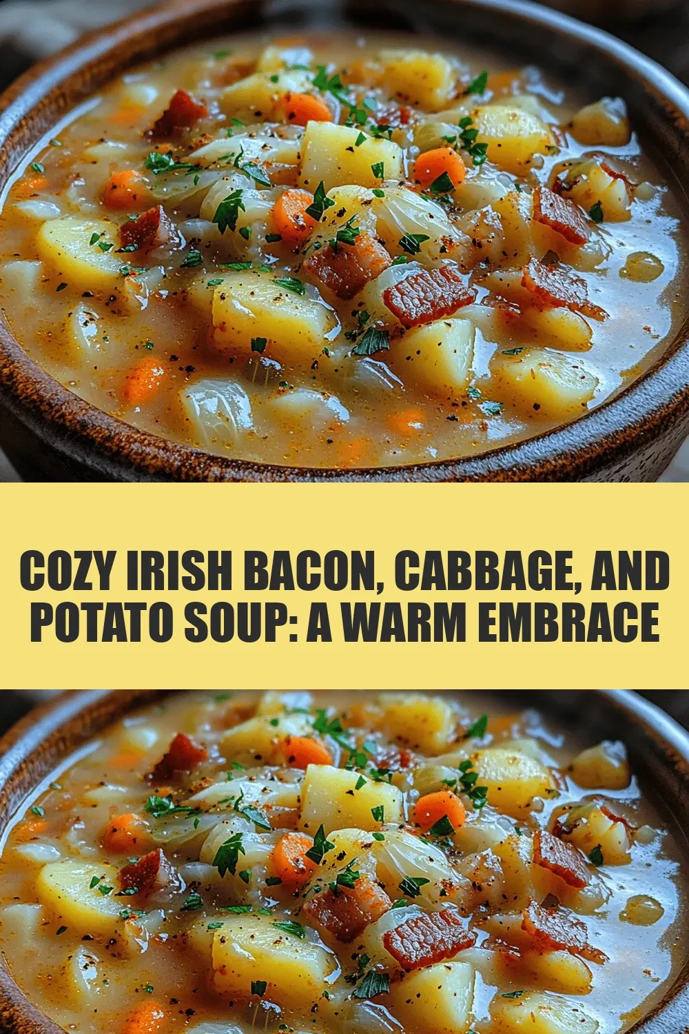 Cozy Irish Bacon, Cabbage, and Potato Soup: A Warm Embrace of Irish Tradition