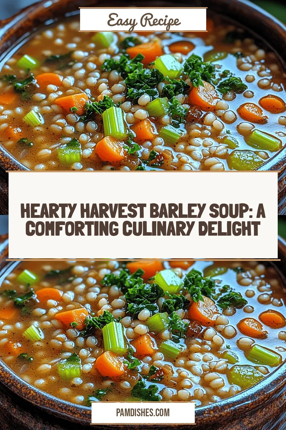 Hearty Harvest Barley Soup: A Comforting Culinary Delight