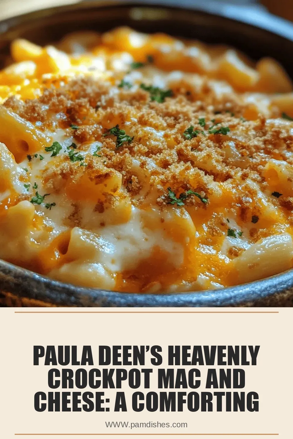 Paula Deen’s Heavenly Crockpot Mac and Cheese: A Comforting Indulgence