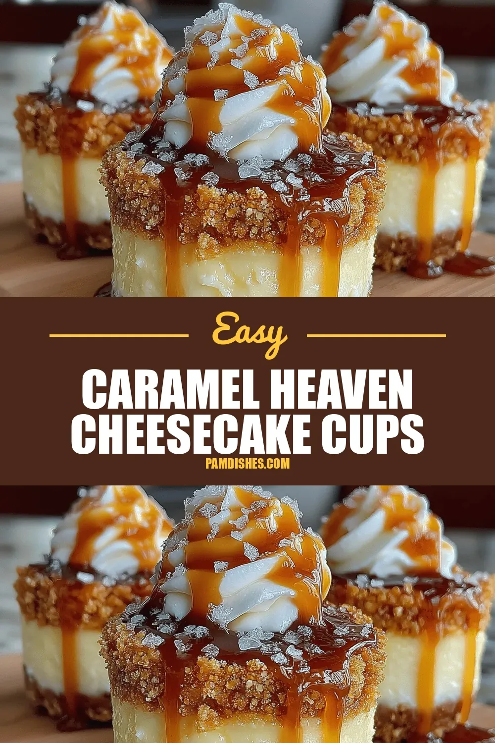 Caramel Heaven Cheesecake Cups