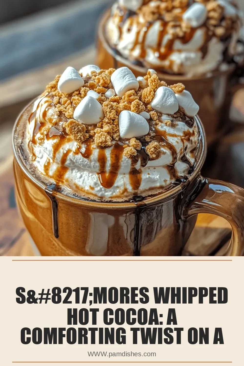 S’mores Whipped Hot Cocoa: A Comforting Twist on a Classic