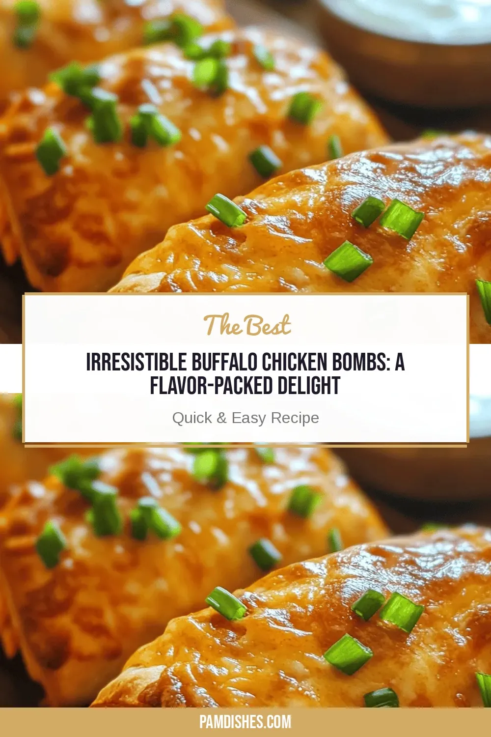 Irresistible Buffalo Chicken Bombs: A Flavor-Packed Delight