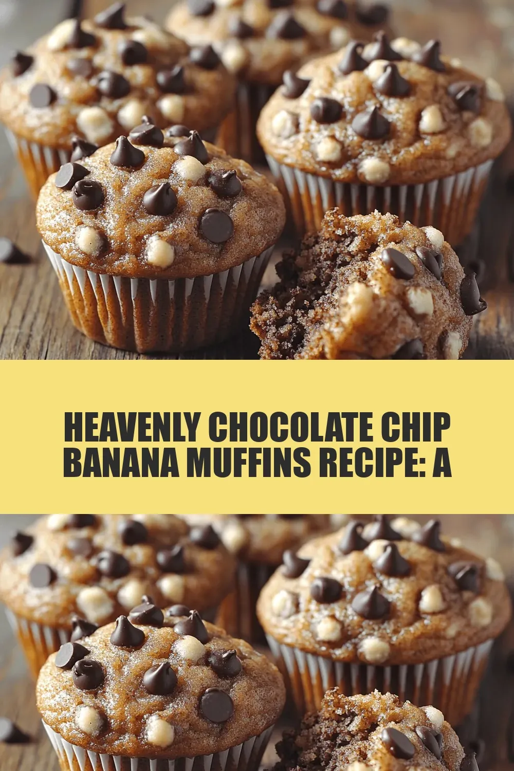 Heavenly Chocolate Chip Banana Muffins Recipe: A Delicious Treat