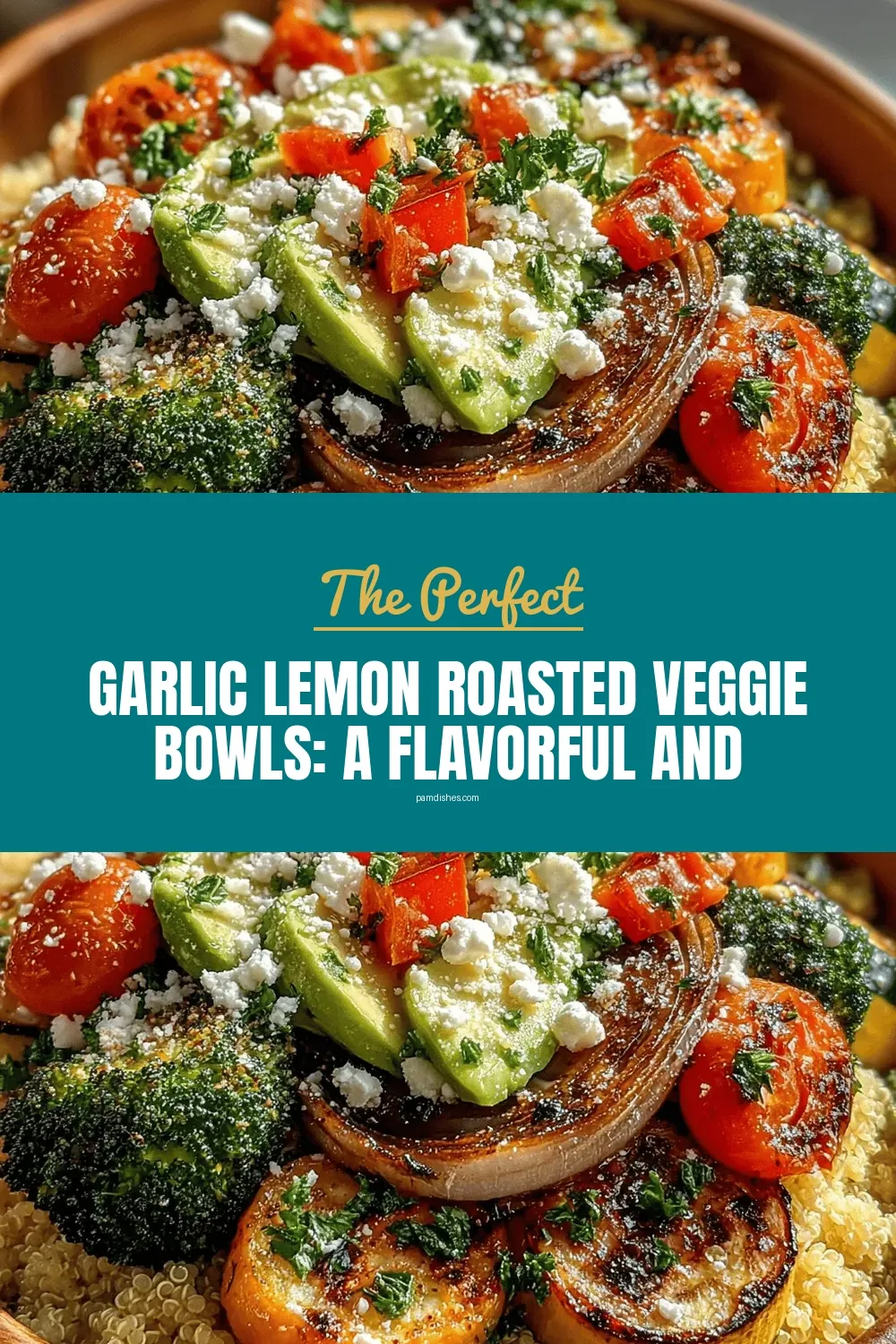 Garlic Lemon Roasted Veggie Bowls: A Flavorful and Nutritious Delight