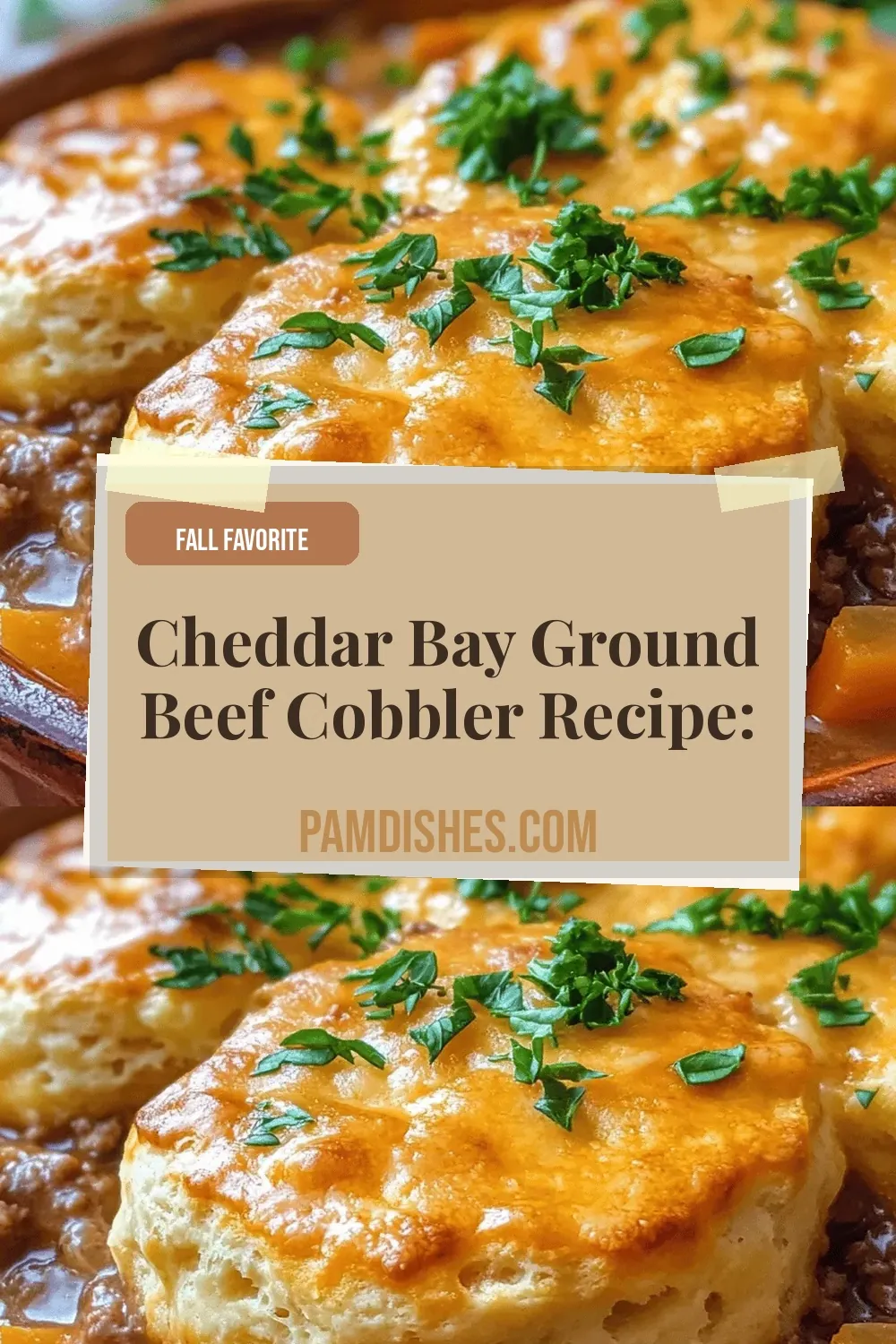 Cheddar Bay Ground Beef Cobbler Recipe: A Hearty Delight for the Family