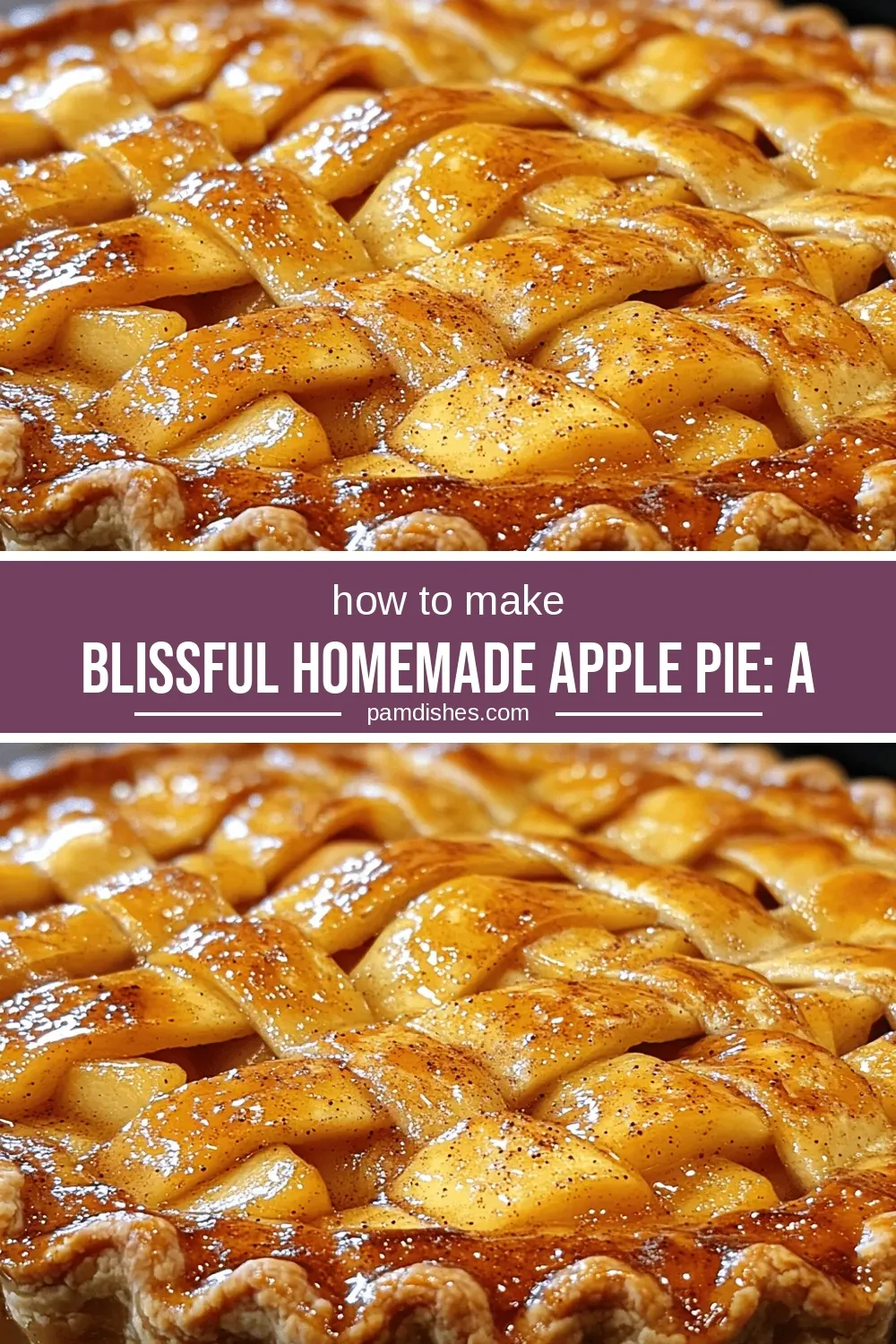 Blissful Homemade Apple Pie: A Taste of Tradition and Comfort