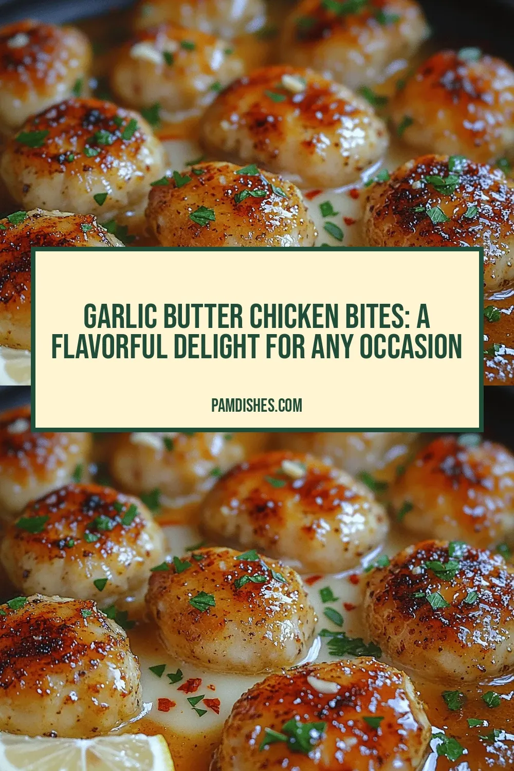 Garlic Butter Chicken Bites: A Flavorful Delight for Any Occasion