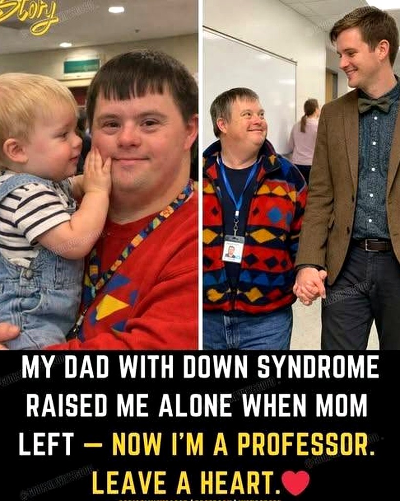 Abandoned as a Baby, He Was Raised by His Father with Down Syndrome – A Story of Unconditional Love